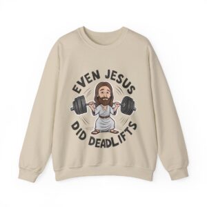 Even jesus did Deadlifts - Unisex Heavy Blend™ Crewneck Sweatshirt