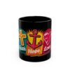 Faith Hope and Love - Black Mug (11oz, 15oz)